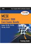 MCSE Windows 2000 Core Exams Training Guide Bundle (Exams 70-210, 70-215, 70-216, 70-217)