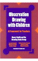 Observation Drawing with Children: A Framework for Teachers