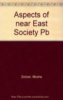 Aspects of near East Society Pb