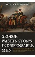 George Washington's Indispensable Men
