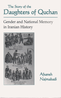 Story of Daughters of Quchan: Gender and National Memory in Iranian History