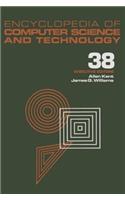 Encyclopedia of Computer Science and Technology: Volume 38 - Supplement 23: Algorithms for Designing Multimedia Storage Servers to Models and Architectures