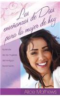 Las Ensenanzas de Dios Para la Mujer de Hoy: Aprende de las Mujeres del Antiguo Testamento = A Woman God Can Use