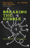 Breaking the Huddle