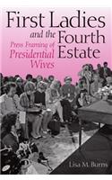 First Ladies and the Fourth Estate