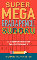 Super Mega Grab a Pencil Sudoku