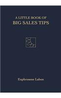 Little Book of Big Sales Tips