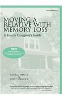 Moving a Relative with Memory Loss: A Family Caregiver's Guide
