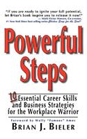 Powerful Steps-10 Essential Career Skills and Business Strategies for the Workplace Warrior