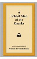 School Man of the Ozarks