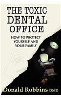 Toxic Dental Office