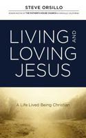 Living and Loving Jesus