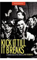 Kick It Till It Breaks