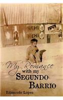 My Romance with My Segundo Barrio