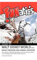 FUNatics Guide to Walt Disney World 2012