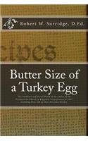 Butter Size of a Turkey Egg