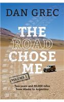 Road Chose Me Volume 1