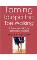 Taming Idiopathic Toe Walking