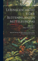Lebensgeschichte Der Blütenpflanzen Mitteleuropas