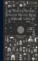 Whole Works of the Right Rev. Jeremy Taylor; Volume 3