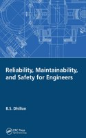 Reliability, Maintainability, and Safety for Engineers