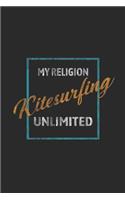 My Religion Kitesurfing Unlimited: Kitesurfing Notebook, Graph Paper (6 x 9 - 120 pages) Sports And Recreations Themed Notebook for Daily Journal, Diary, and Gift