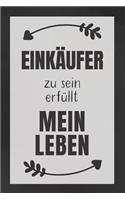 Einkäufer zu sein: DIN A5 - 120 Seiten Punkteraster - Kalender - Notizbuch - Notizblock - Block - Terminkalender - Abschied - Geburtstag - Ruhestand - Abschiedsgeschen
