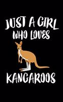 Just A Girl Who Loves Kangaroos: Animal Nature Collection