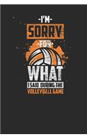 I'm Sorry For What I Said During The Volleyball Game