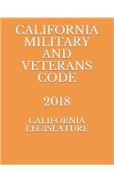 California Military and Veterans Code 2018