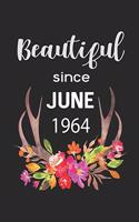 Beautiful Since June 1964