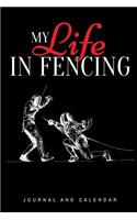 My Life in Fencing: Blank Lined Journal with Calendar for Fencers