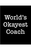 World's Okayest Coach