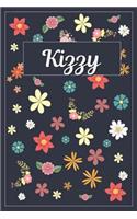 Kizzy: Lined Writing Notebook with Personalized Name 120 Pages 6x9 Flowers