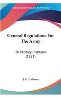 General Regulations For The Army