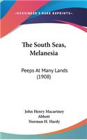 The South Seas, Melanesia