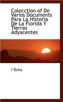 Colecction of de Varios Documents Para La Historia de La Florida y Tierras Adyacentes