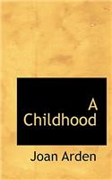 A Childhood: (English)
