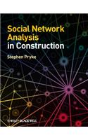 Social Network Analysis in Construction