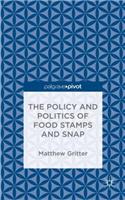 Policy and Politics of Food Stamps and Snap