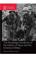 The Routledge Handbook of the History of Race and the American Military