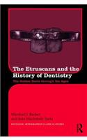 The Etruscans and the History of Dentistry