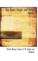 The Quiet Singer and Other Poems