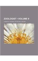 Zoologist (Volume 9); A Monthly Journal of Natural History