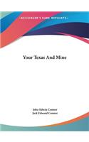 Your Texas and Mine