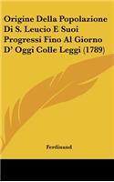 Origine Della Popolazione Di S. Leucio E Suoi Progressi Fino Al Giorno D' Oggi Colle Leggi (1789)