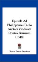 Epistola Ad Philippenses Paulo Auctori Vindicata Contra Baurium (1848)