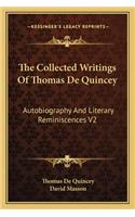 The Collected Writings Of Thomas De Quincey