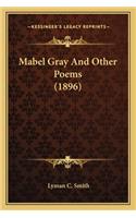 Mabel Gray and Other Poems (1896)