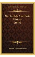 War Medals and Their History (1915)